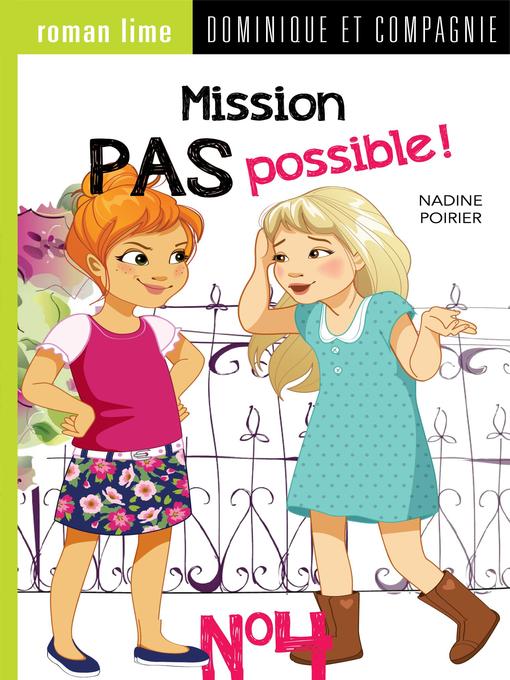 Title details for Mission pas possible! n° 4 by Nadine Poirier - Available